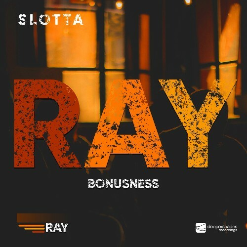  Slotta - Bonusness (Ray) (2023) 
