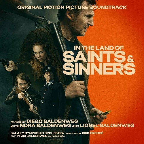  Diego and Nora and Lionel Baldenweg - In the Land of Saints and Sinners (Original Motion Picture Soundtrack) (2024) 