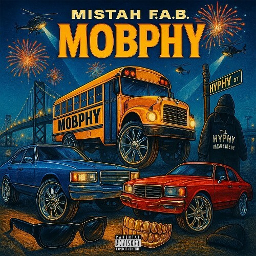  Mistah F.A.B. - MOBPHY (2025) 