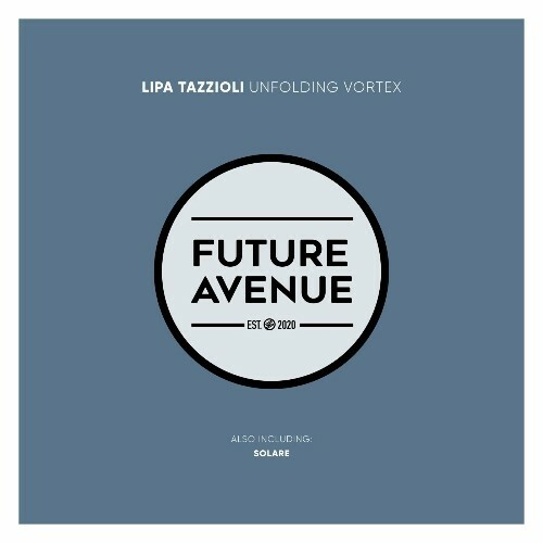  Lipa Tazzioli - Unfolding Vortex (2024) 