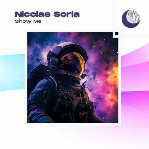  Nicolas Soria - Show Me (2024) 