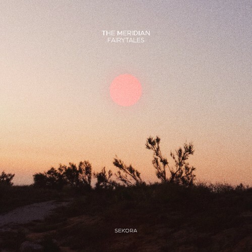  The Meridian - Fairytales (2026) 