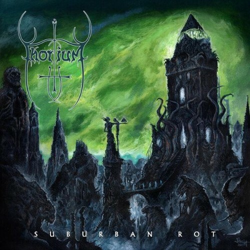 Thorium — Suburban Rot (2026)