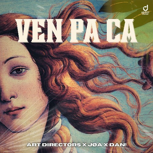 Art Directors x Joa x DAN! - Ven Pa Ca (2025) 