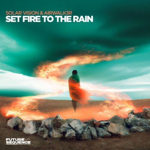 Solar Vision & Airwalk3r - Set Fire To The Rain (2026) 
