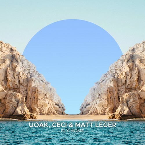 UOAK with Ceci & Matt Leger - Fly Home (2024)