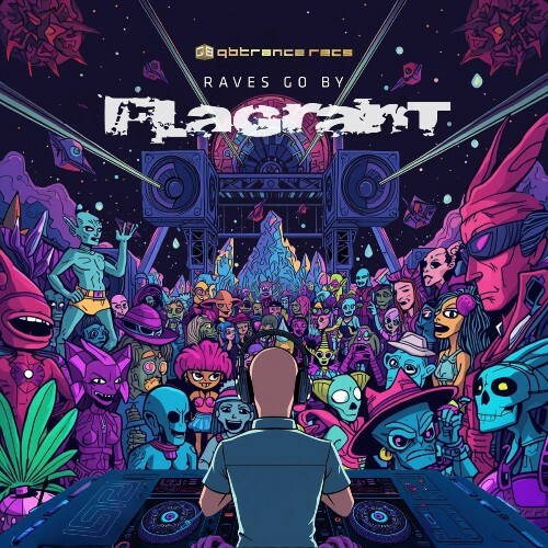 Flagrant - Raves Go By (2026) Flagrant - Raves Go By (2026)