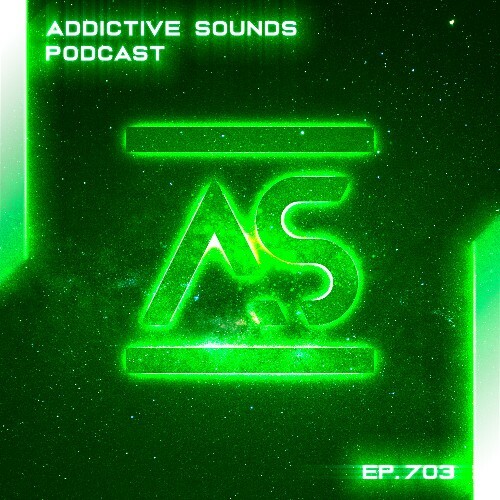 VA - Addictive Sounds - Addictive Sounds Podcast 703 (2024-11-01) (... MEX5FL7_o