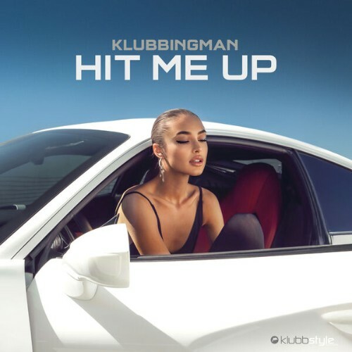  Klubbingman - Hit Me Up (2025) 