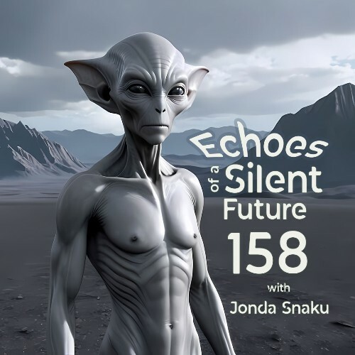  Jonda Snaku - Echoes Of A Silent Future 158 (2025-06-25) 
