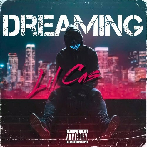  Lil Cas - Dreaming (2024) MP3 MEUFFFT_o