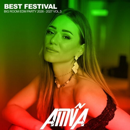 Best Festival Big Room EDM Party 2026 - 2027 Vol.3 (2026)