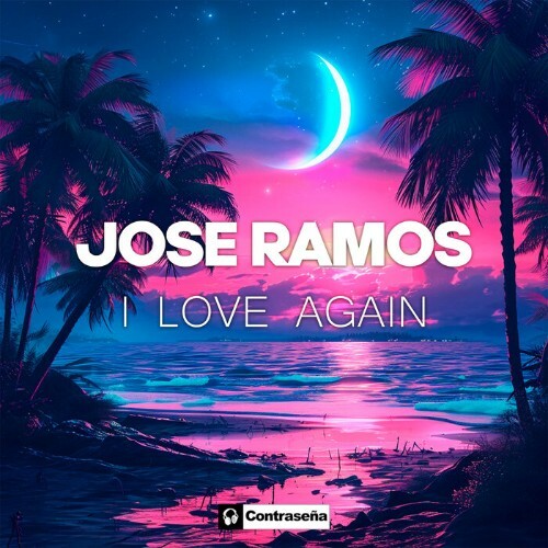  Jose Ramos - I Love Again (2024) 