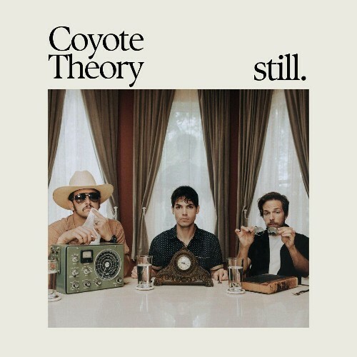 Coyote Theory - Still (2025)