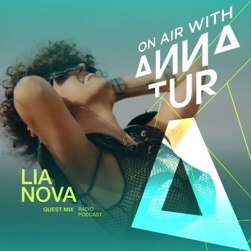  Anna Tur & Lia Nova - On Air 199 (2024-05-25) 