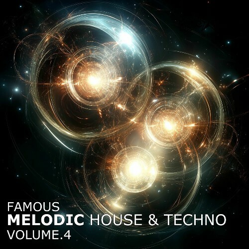  Famous Melodic House and Techno, Vol. 4 (2025) 