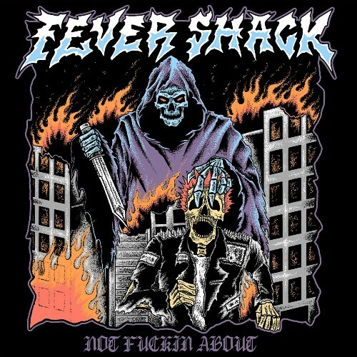  Fever Shack - Not Fuckin' About (2024) 