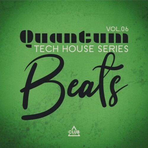  Quantum Beats: Tech House Series, Vol.06 (2025) 