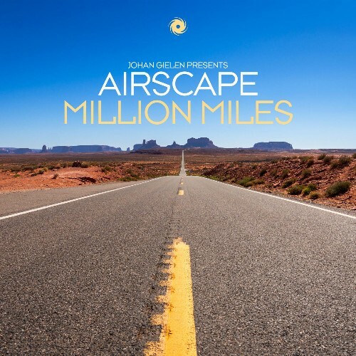 Johan Gielen Presents Airscape - Million Miles (2025) Johan Gielen Presents Airscape - Million Miles (2025)