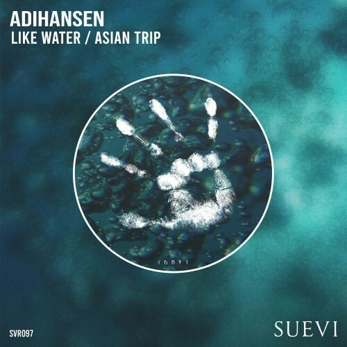  AdiHansen - Like Water / Asian Trip (2024) 