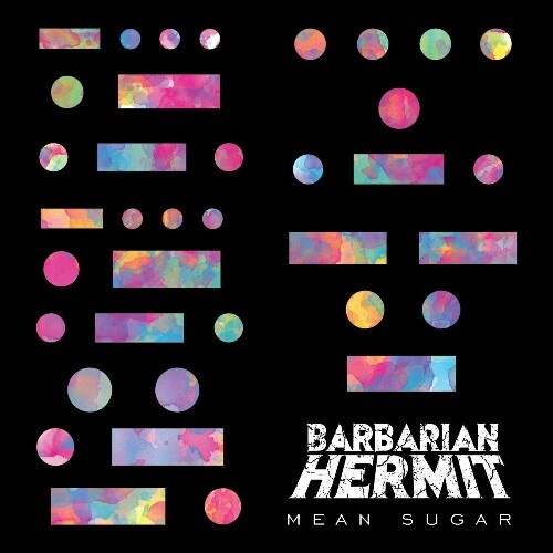 MP3:  Barbarian Hermit - Mean Sugar (2024) Онлайн