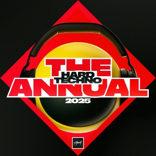 Hard Techno The Annual 2025 (2024)