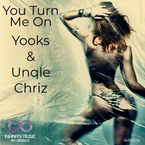  Yooks & Unqle Chriz - You Turn Me On (2023) 