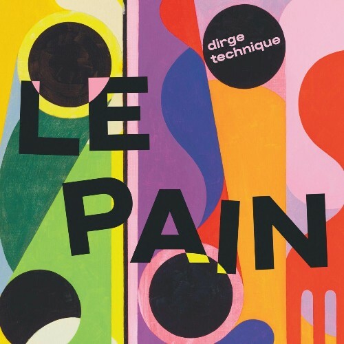  Le Pain - Dirge Technique (2025) 