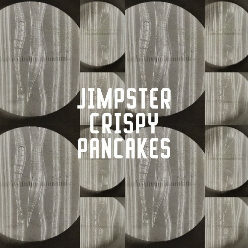  Jimpster - Crispy Pancakes (2026) 