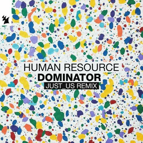  Human Resource - Dominator (Just Us Extended Remix) (2025) 