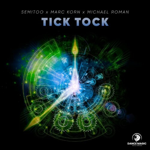  Semitoo x Marc Korn x Michael Roman - Tick Tock (2025) 