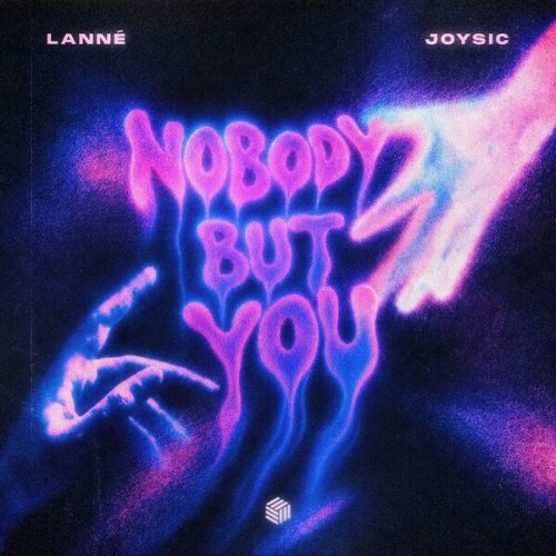Lanne & Joysic — Nobody but You (2026)