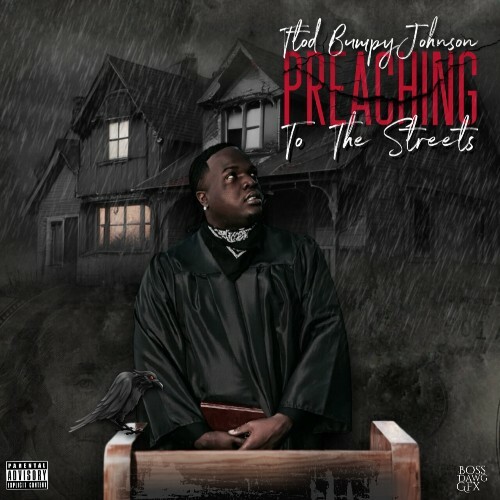  TTOD Bumpy Johnson - Preaching 2 The Streets (2025) 