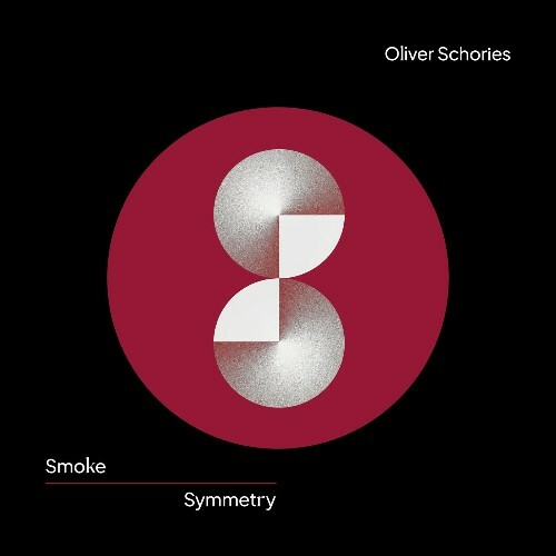  Oliver Schories - Smoke & Symmetry (2026) 