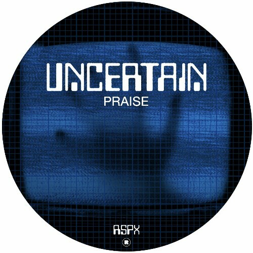  Uncertain - Praise (2024) 