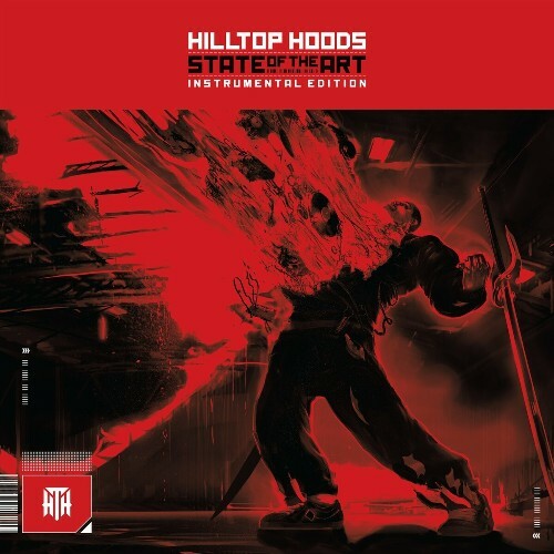  Hilltop Hoods - State Of The Art (Instrumental Edition) (2024) 