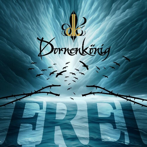  Dornenk&#246;nig - Frei (2024) 