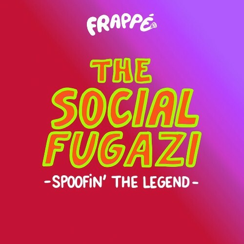  The Social Fugazi - Spoofin' The Legend (2024) 