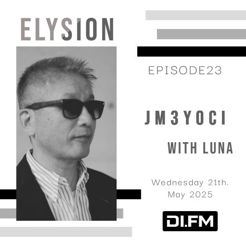  Luna & Jm3yoci - Elysion 023 (2025-05-21) 