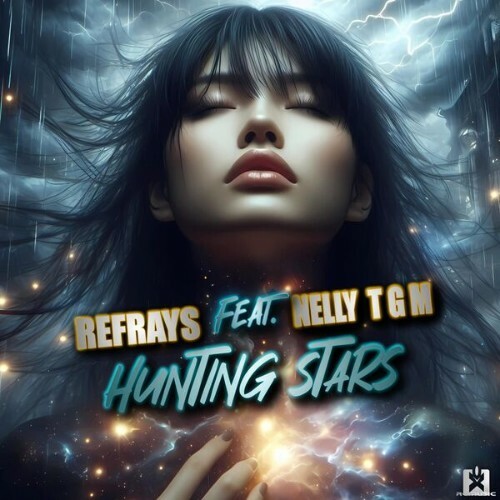  Refrays feat. NELLY TGM - Hunting Stars (2025) 