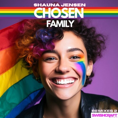  Shauna Jensen - Chosen Family (Remixes 2) (2024) 
