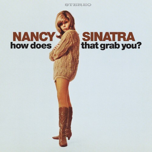  Nancy Sinatra - How Does That Grab You? (Deluxe) (2024) 
