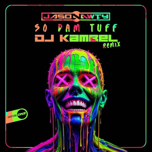  Jason Nawty - So Dam Tuff (DJ Kambel's 12 Inch Donkers Remix) (2025) 