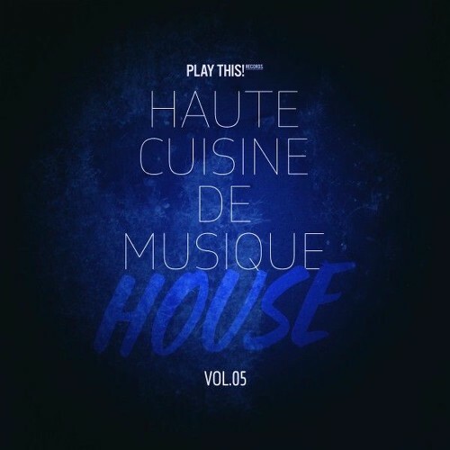  Haute Cuisine De Musique House, Vol.05 (2025) 
