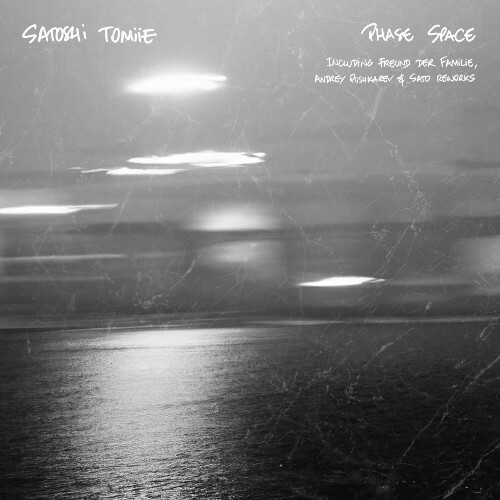 Satoshi Tomiie - Phase Space (2025) Satoshi Tomiie - Phase Space (2025)