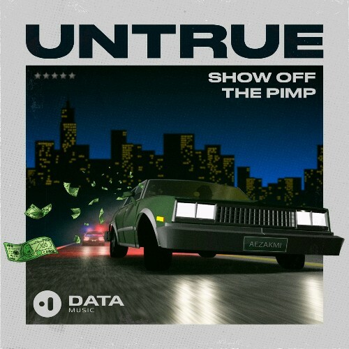  Untrue - Show Off / The Pimp (2024) 