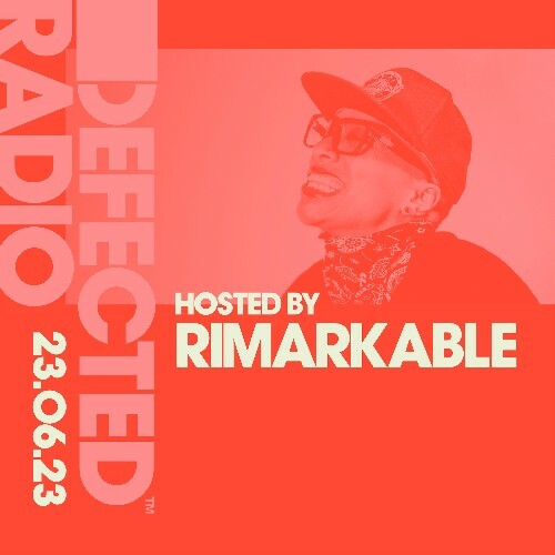 Rimarkable - Defected In The House (27 June 2023) (2023-06-27) 