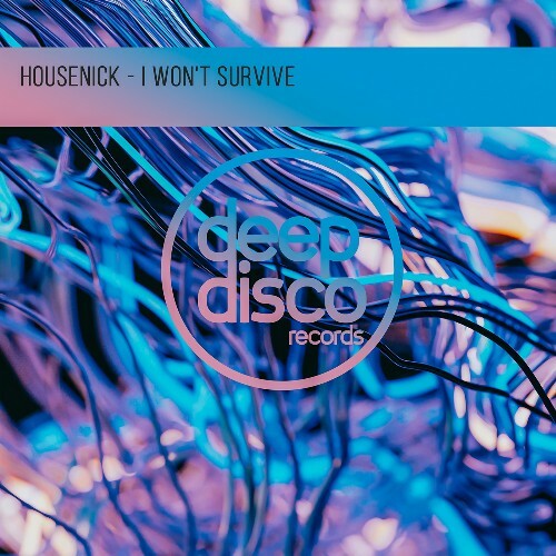  Housenick - I Wont Survive (2026) 