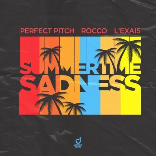  Perfect Pitch x Rocco x L'EXAIS - Summertime Sadness (2025) 