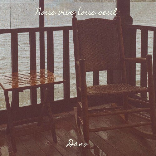  Dano - Nous Vive Tous Seul (2025) 